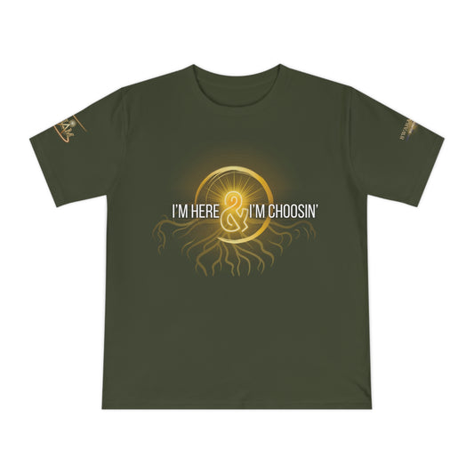 Empowerment Unisex Classic Jersey T-shirt - "I'm Here & I'm Choosin'" | Embody Thy Light