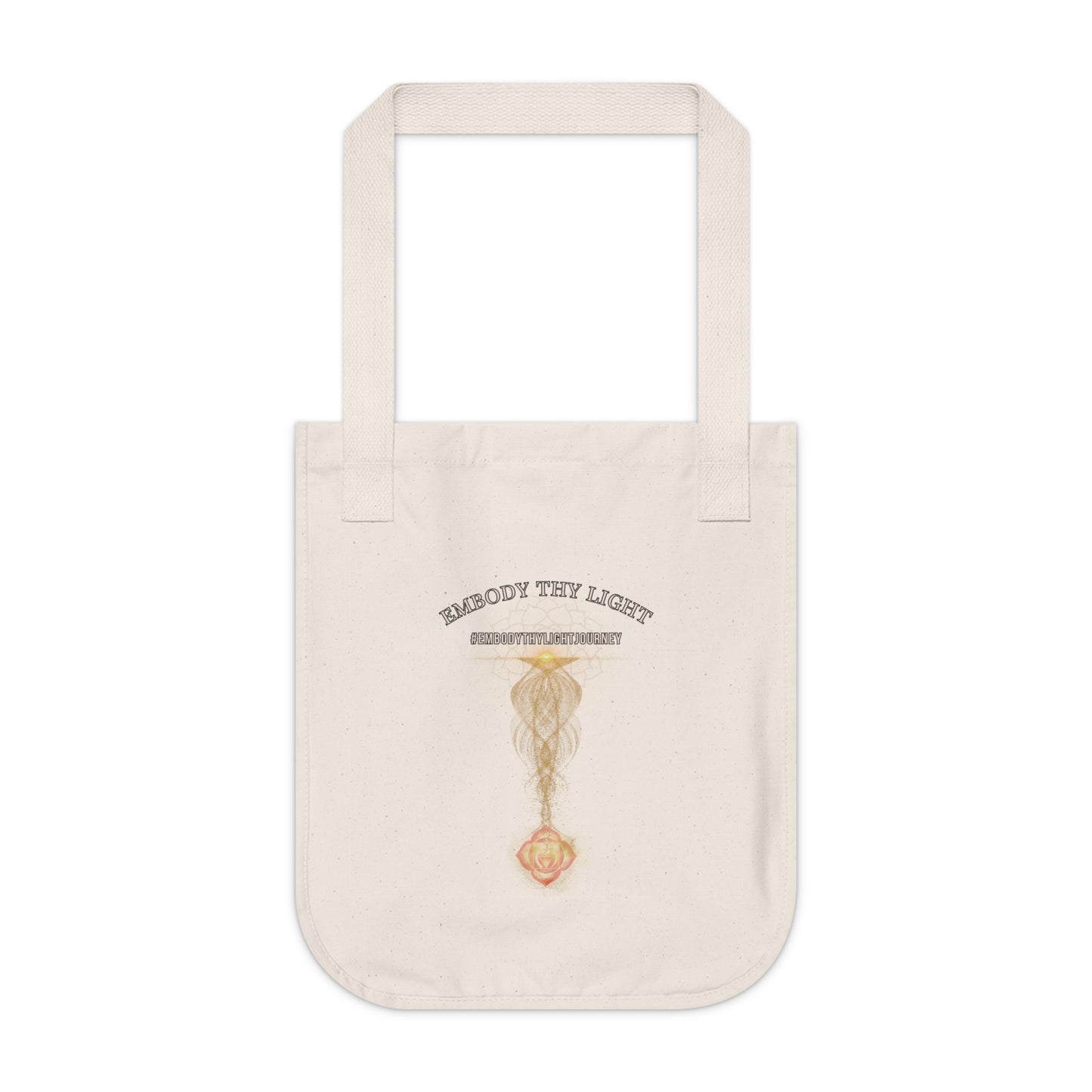 Canvas Tote Bag - Inspirational Here & Choosin'/Embody thy light