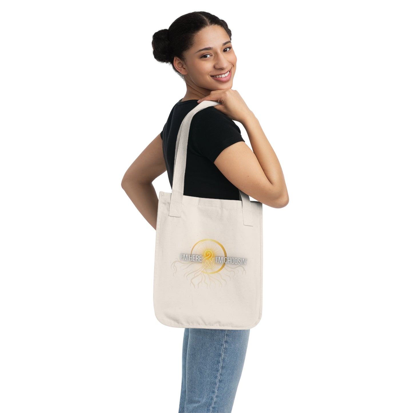 Canvas Tote Bag - Inspirational Here & Choosin'/Embody thy light