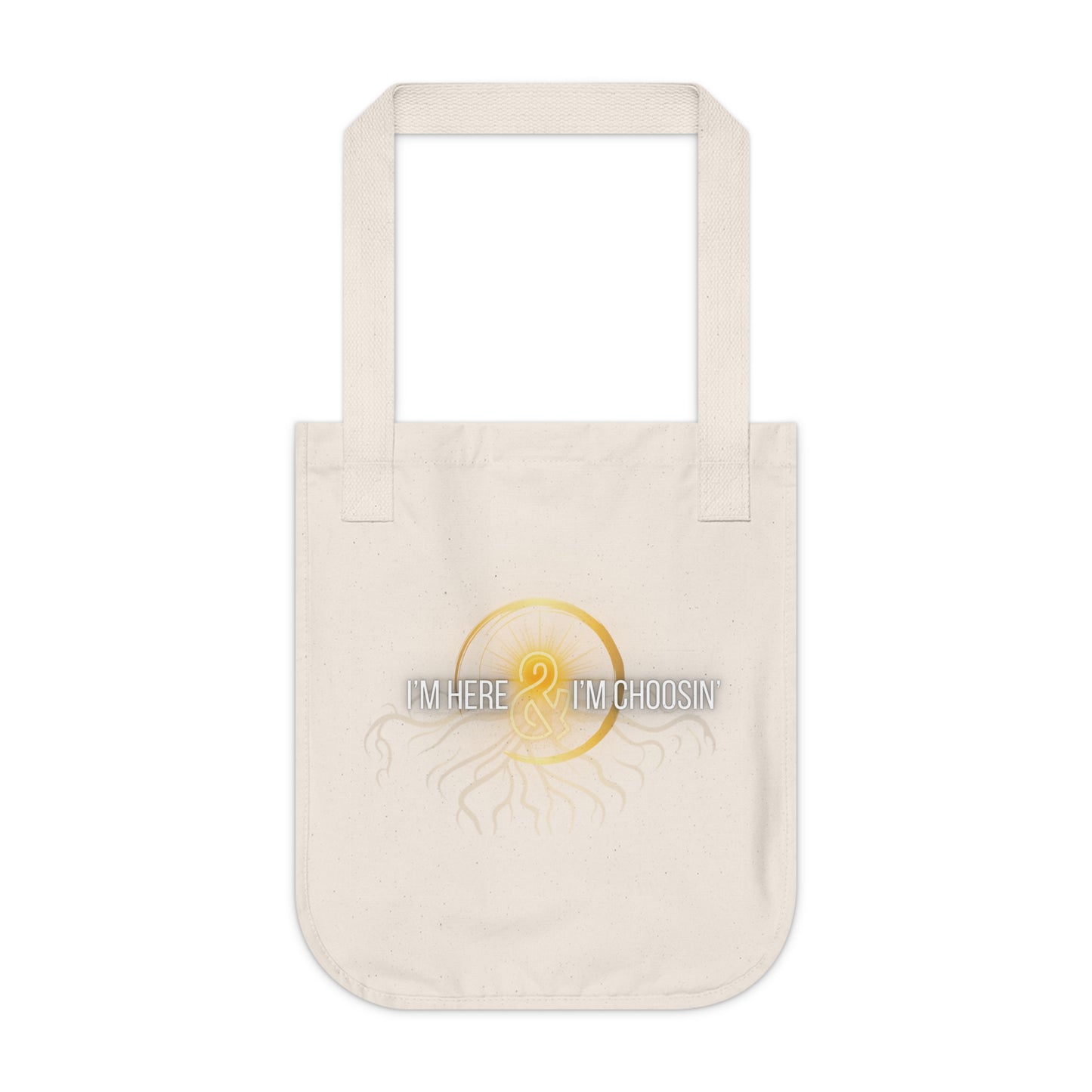 Canvas Tote Bag - Inspirational Here & Choosin'/Embody thy light